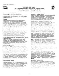 FORM 13-A621(I[removed]INSTRUCTION SHEET 2013 FARM AND RANCH IRRIGATION SURVEY (FRIS) Your report is due February 10, 2014