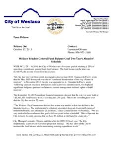 City of Weslaco “The City on the Grow” Miguel D. Wise, Mayor John F. Cuellar, Mayor Pro-Tem, District 2 David R. Fox, Commissioner, District 1
