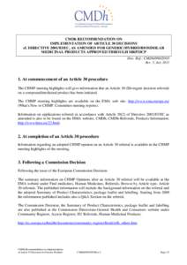 CMDh RECOMMENDATION ON IMPLEMENTATION OF ARTICLE 30 DECISIONS cf. DIRECTIVE[removed]EC, AS AMENDED FOR GENERIC/HYBRID/BIOSIMILAR MEDICINAL PRODUCTS APPROVED THROUGH MRP/DCP Doc. Ref.: CMDh[removed]Rev. 5, July 2013