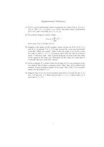 Supplementary Problems[removed]Let f (x, y) be a polynomial, which is symmetric in x and y, that is, f (x, y) = f (y, x). Put s = x + y and t = xy. Prove that there exists a polynomial g(s, t) in s and t such that g(s, t) 