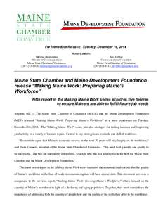 For Immediate Release: Tuesday, December 16, 2014 Melanie Baillargeon Director of Communications Maine State Chamber of Commerce; 