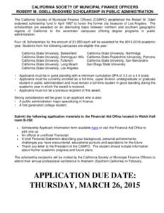 Knowledge / California Society of Municipal Finance Officers / Scholarship / California State University / Student financial aid in the United States / California State Polytechnic University /  Pomona / University of Southern California / Government Finance Officers Association / American Association of State Colleges and Universities / Education / California