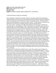 From: Harry Elliott [mailto:[removed]] Sent: Monday, August 05, 2013 4:24 PM To: Reg-Comment Cc: Szenher, Doug Subject: Comments on proposed change to Regulation No. 2-Tyson/Waldron