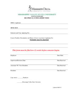 MISSISSIPPI VALLEY STATE UNIVERSITY FACULTY/STAFF RECIPROCAL SCHOLARSHIP FORM MDCC Applicant: