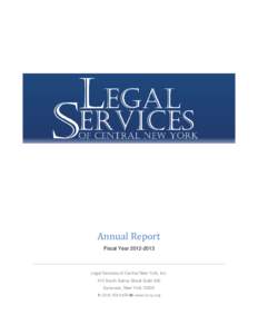 Annual Report Fiscal Year[removed]Legal Services of Central New York, Inc. 472 South Salina Street Suite 300 Syracuse, New York 13202