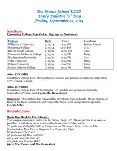 The Preuss School UCSD Daily Bulletin “B” Day Friday, September 12, 2014 New Items: Upcoming College Rep Visits: Sign up on Naviance: College