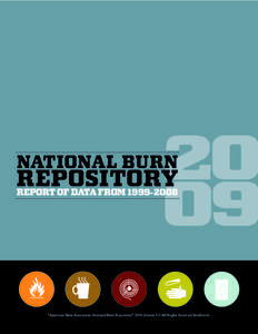 NATIONAL BURN  REPOSITORY REPORT OF DATA FROM[removed]  ©