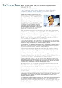 Real estate funds may use share buyback route to escape tax net Kailash Babar, ET Bureau Mar 25, 2013, 04.00AM IST | Rupee | resolution | real estate funds | real estate | private equity | | Nishith Desai Associates | Ko