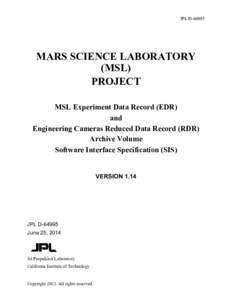 Computer file formats / Archive formats / Mars Science Laboratory / Mars exploration / Spacecraft / Planetary Data System / ARC / Portable Document Format / European Drawer Rack / Spaceflight / Computing / Space technology