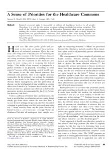 A Sense of Priorities for the Healthcare Commons Steven H. Woolf, MD, MPH, Kurt C. Stange, MD, PhD Abstract: Limited resources make it impossible to deliver all healthcare services to all people. Therefore, it is vital f