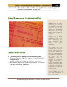 STUDENT MODULE 11.3 RISK MANAGEMENT AND INSURANCE  PAGE 1 Standard 11: The student will describe and explain how various types of insurance can be used to manage risk.