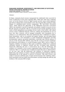 MANAGING UNDERUSE, BIODIVERSITY, AND RESILIENCE OF SATOYAMA SOCIAL-ECOLOGICAL SYSTEM IN JAPAN ASHUTOSH SARKER; RYOHEI KADA SCHOOL OF BUSINESS, MONASH UNIVERSITY SUNWAY CAMPUS; .  Abstract: