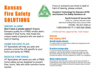 Kansas Fire Safety SOLUTIONS SMOKE ALARM Don’t have a smoke alarm? Eligible Kansans qualify for a FREE smoke alarm,