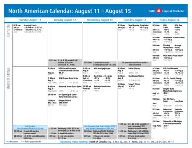 North American Calendar: August 11 – August 15 Canada Monday August 11 8:15 am July (e)