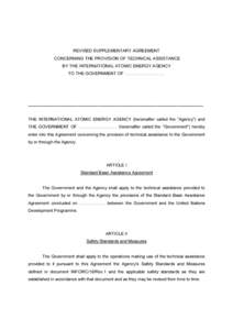 REVISED SUPPLEMENTARY AGREEMENT  CONCERNING THE PROVISION OF TECHNICAL ASSISTANCE BY THE INTERNATIONAL ATOMIC ENERGY AGENCY TO THE GOVERNMENT OF ……………………….