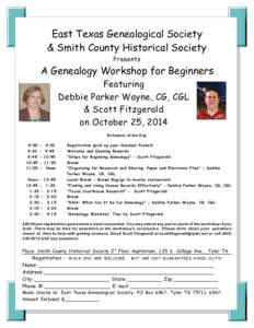 East Texas Genealogical Society & Smith County Historical Society Presents A Genealogy Workshop for Beginners Featuring