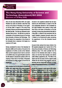 The Hong Kong University of Science and Technology (Amendment) Bill[removed]Decision on 29 May[removed]Since the last issue (December 2007), the LegCo