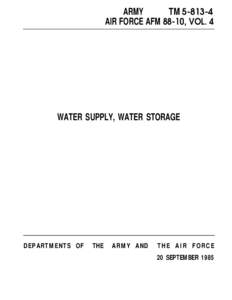 TM[removed]ARMY AIR FORCE AFM 88-10, VOL. 4 WATER SUPPLY, WATER STORAGE