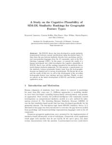 A Study on the Cognitive Plausibility of SIM-DL Similarity Rankings for Geographic Feature Types Krzysztof Janowicz, Carsten Keßler, Ilija Panov, Marc Wilkes, Martin Espeter, and Mirco Schwarz Institute for Geoinformati