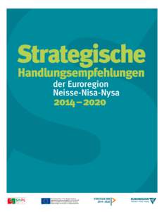 Strategische Handlungsempfehlungen der Euroregion Neisse-Nisa-Nysa  2014 – 2020