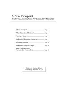 A New Viewpoint Rockwell Lesson Plans for Secondary Students A New Viewpoint.......................................... Page 1 What Makes Good History?........................... Page 4 Framing a Scene ...................