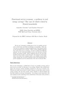Functional service economy: a pathway to real energy savings? The case of vehicle rental by French households Amandine Chevalier∗1 and Charlotte Fourcroy†2 1