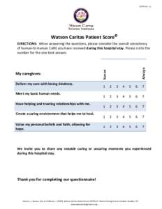 WCPS verWatson Caritas Patient Score Deliver my care with loving-kindness. Meet my basic human needs.