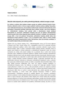 TISKOVÁ ZPRÁVA, Třeboň a České Budějovice Jihočeští vědci objasnili, jak rostliny přeměňují přebytky světelné energie na teplo Pro rostliny je světelné záření jediným zdrojem energie p