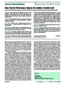 Annals of Internal Medicine  Improving Patient Care Does Pay-for-Performance Improve the Quality of Health Care? Laura A. Petersen, MD, MPH; LeChauncy D. Woodard, MD, MPH; Tracy Urech, BA; Christina Daw, MPH; and Supicha