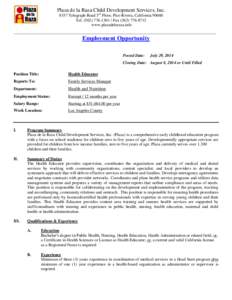 Plaza de la Raza Child Development Services, Inc[removed]Telegraph Road 3rd Floor, Pico Rivera, California[removed]Tel[removed] / Fax[removed]www.plazadelaraza.info  ____________________________________________
