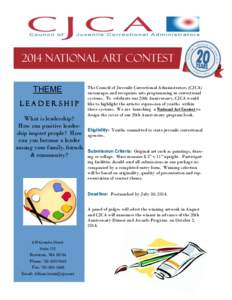 C O UN C I L  O F J UV E N I LE C O R RE C T I O N A L A D M I N I ST RA T O RS 2014 National Art Contest THEME