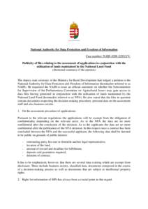 National Authority for Data Protection and Freedom of Information Case number: NAIH[removed]V. Publicity of files relating to the assessment of applications in conjunction with the utilization of lands maintained by 