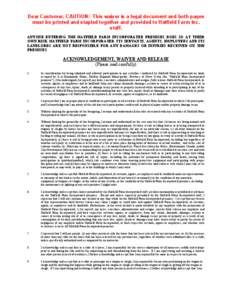 Dear Customer, CAUTION: This waiver is a legal document and both pages must be printed and stapled together and provided to Hatfield Farm Inc. staff. ANYONE ENTERING THE HATFIELD FARM INCORPORATED PREMISES DOES SO AT THE