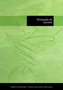 Prevenção do Suicídio Cadernos de Socioeducação | Secretaria da Justiça, Cidadania e Direitos Humanos  Prevenção do Suicídio