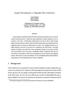Length Normalization in Degraded Text Collections Amit Singhal Gerard Salton Chris Buckley Department of Computer Science Cornell University, Ithaca, NY 14853