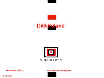 DiGiPoland  Amsterdam, www.pisf.pl