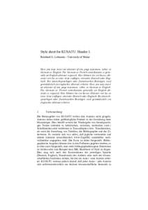 Style sheet for KUSATU. Header 1. Reinhard G. Lehmann – University of Mainz Here you may insert an abstract of one page maximum, either in German or English. For German or French contributions is generally an English a