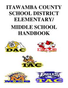 ITAWAMBA COUNTY SCHOOL DISTRICT ELEMENTARY/ MIDDLE SCHOOL HANDBOOK