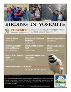 BIRDING IN YOSEMITE Join our expert naturalist‐guides and delight in the vibrant  lives of  birds  in Yosemite Na onal Park.  Yosemite Birding 