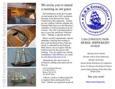 We  invite  you  to  attend   a  meeting  as  our  guest The  Guild  meets  on  the  first  Tuesday   of  each  month  at  the  USS  Constitution   Museum  in  the  Boston  Navy  Yard,   Char