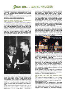 Zoom sur... MICHEL HAUSSER Grande figure musicale de notre région et célèbre jazzman, Michel Hausser a quitté ses habits de directeur artistique à l’issue ème