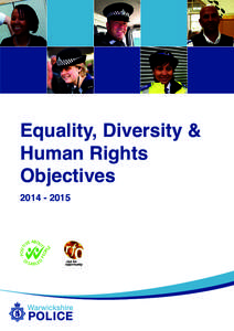 Equality, Diversity & Human Rights Objectives  WARWICKSHIRE POLICE