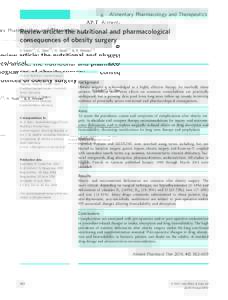 Alimentary Pharmacology and Therapeutics  Review article: the nutritional and pharmacological consequences of obesity surgery J. Stein*,†, C. Stier†,‡, H. Raab†,‡ & R. Weiner†,‡