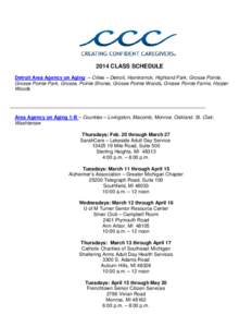2014 CLASS SCHEDULE Detroit Area Agency on Aging – Cities – Detroit, Hamtramck, Highland Park, Grosse Pointe, Grosse Pointe Park, Grosse, Pointe Shores, Grosse Pointe Woods, Grosse Pointe Farms, Harper Woods  Area Ag