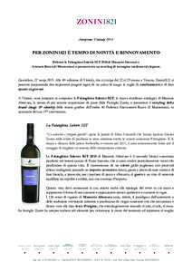 Anteprime VinitalyPER ZONIN1821 È TEMPO DI NOVITÀ E RINNOVAMENTO Debutta la Falanghina Salento IGT 2014 di Masseria Altemura e la tenuta Rocca di Montemassi si presenta con un restyling di immagine moderno ed el