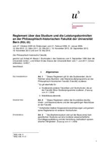 Reglement über das Studium und die Leistungskontrollen an der Philosophisch-historischen Fakultät der Universität Bern (RSL 05) vom 27. Oktober 2005 mit Änderungen vom 21. Februar 2006, 31. Januar 2009, 10. Mai 2010,