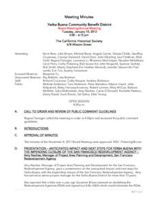 Meeting Minutes Yerba Buena Community Benefit District Board Meeting/Annual Meeting Tuesday, January 10, 2012 4:00 – 6:15 pm