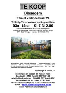 TE KOOP Bissegem Kamiel Verlindestraat 24 Volledig Te renoveren woning met tuin  03a 14ca – KI € 312.00