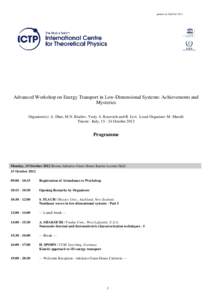 printed on:22nd OctAdvanced Workshop on Energy Transport in Low-Dimensional Systems: Achievements and Mysteries Organizer(s): A. Dhar, M.N. Kiselev, Yuriy A. Kosevich and R. Livi. Local Organiser: M. Marsili Tries