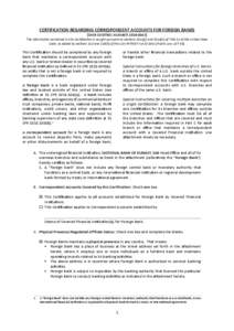 CERTIFICATION REGARDING CORRESPONDENT ACCOUNTS FOR FOREIGN BANKS [OMB CONTROL NUMBER[removed]The information contained in this Certification is sought pursuant to Sections 5318(j) and 5318(k) of Title 31 of the United